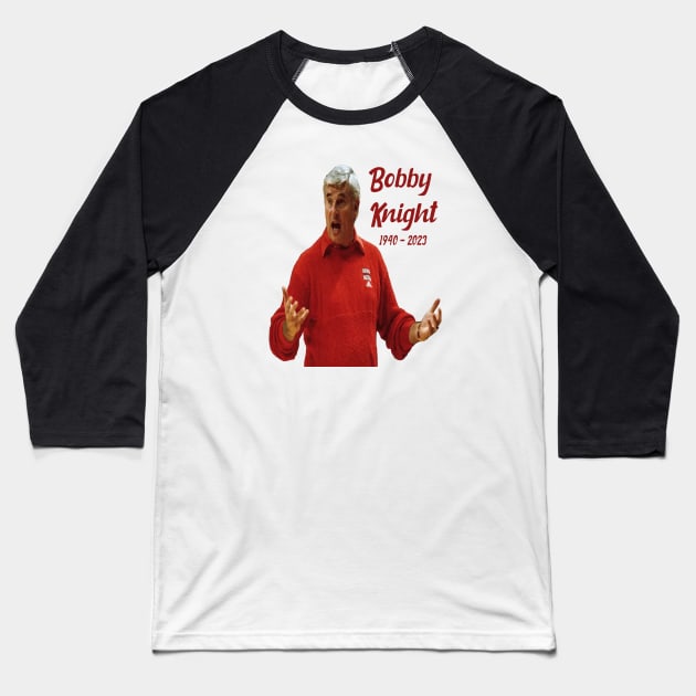 Bobby Knight Baseball T-Shirt by ArtfulDesign